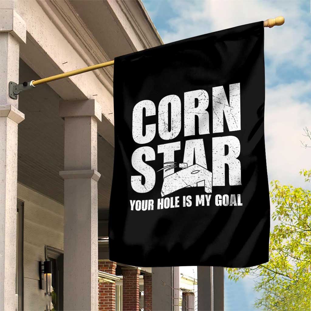 Inappropriate Cornhole Garden Flag Funny Adult Humor Cornstar Your Hole Is My Goal