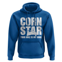 Inappropriate Cornhole Hoodie Funny Adult Humor Cornstar Your Hole Is My Goal