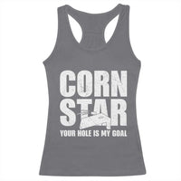 Inappropriate Cornhole Racerback Tank Top Funny Adult Humor Cornstar Your Hole Is My Goal
