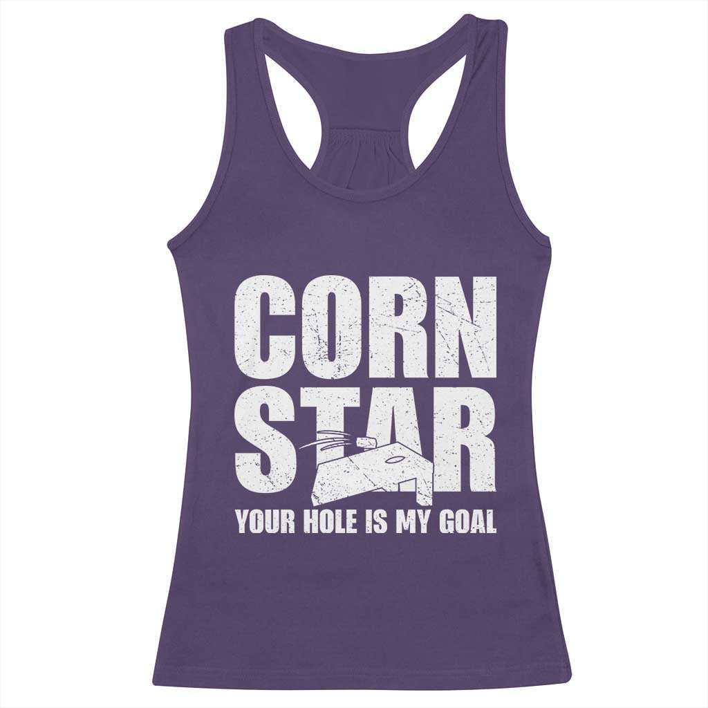Inappropriate Cornhole Racerback Tank Top Funny Adult Humor Cornstar Your Hole Is My Goal
