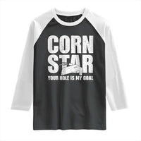 Inappropriate Cornhole Raglan Shirt Funny Adult Humor Cornstar Your Hole Is My Goal