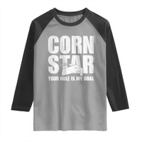 Inappropriate Cornhole Raglan Shirt Funny Adult Humor Cornstar Your Hole Is My Goal