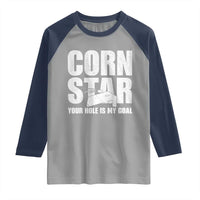 Inappropriate Cornhole Raglan Shirt Funny Adult Humor Cornstar Your Hole Is My Goal