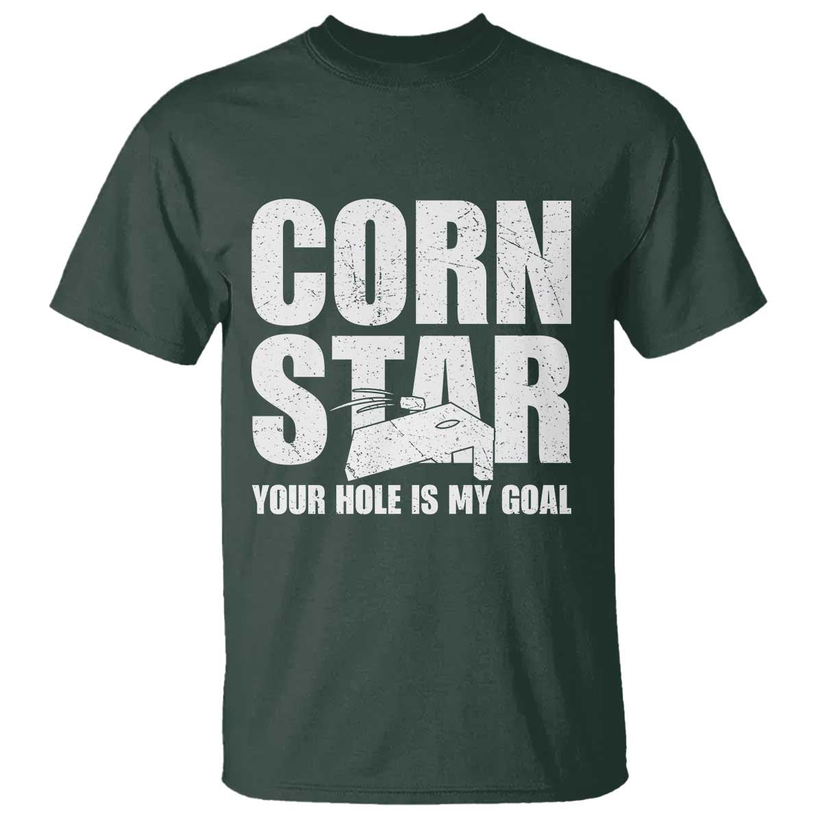 Inappropriate Cornhole T Shirt Funny Adult Humor Cornstar Your Hole Is My Goal