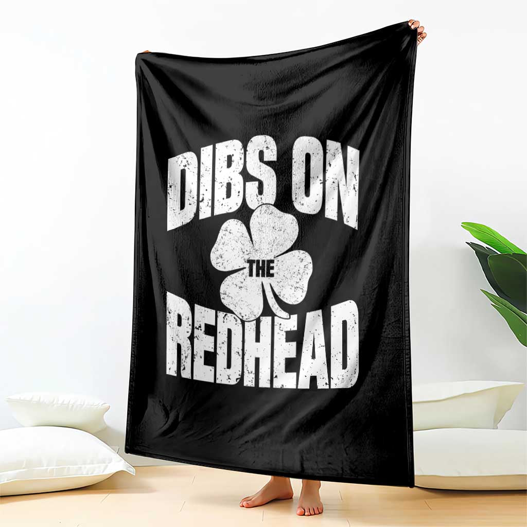 Funny Irish St Patricks Day Shamrock Dibs On The Redhead Throw Blanket