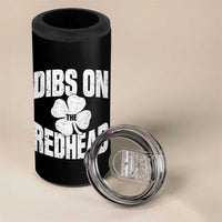 Funny Irish St Patricks Day Shamrock Dibs On The Redhead 4 in 1 Can Cooler Tumbler