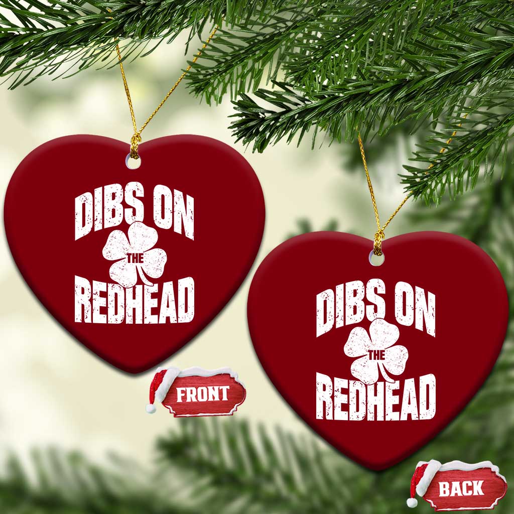 Funny Irish St Patricks Day Shamrock Dibs On The Redhead Ceramic Ornament