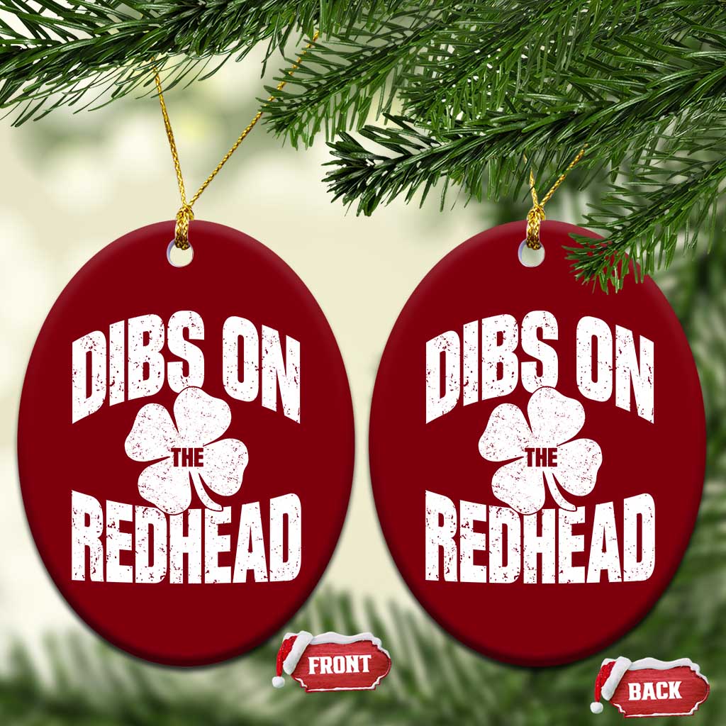 Funny Irish St Patricks Day Shamrock Dibs On The Redhead Ceramic Ornament
