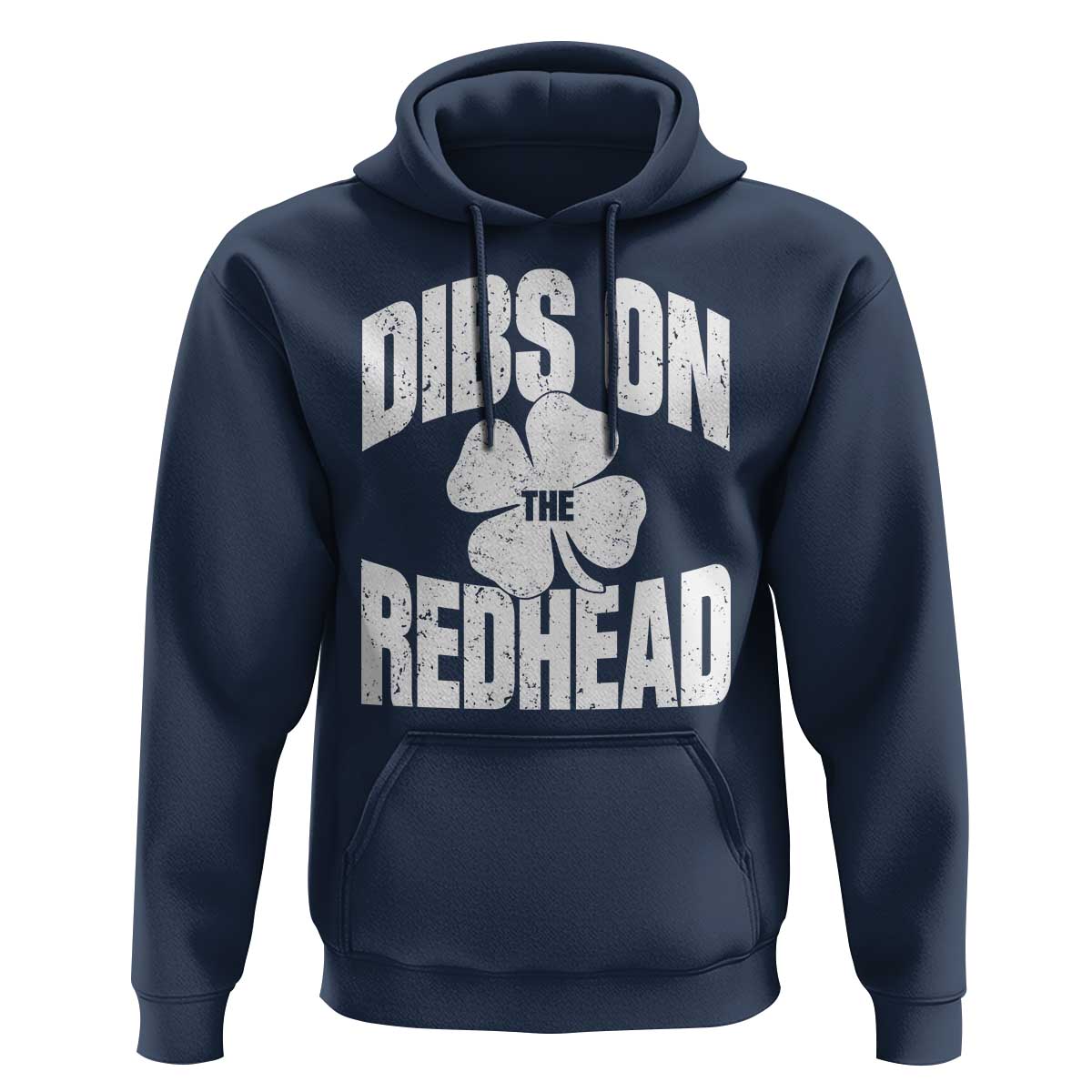 Funny Irish St Patricks Day Shamrock Dibs On The Redhead Hoodie