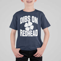 Funny Irish St Patricks Day Shamrock Dibs On The Redhead T Shirt For Kid