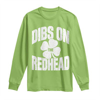 Funny Irish St Patricks Day Shamrock Dibs On The Redhead Long Sleeve Shirt