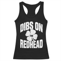 Funny Irish St Patricks Day Shamrock Dibs On The Redhead Racerback Tank Top