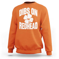 Funny Irish St Patricks Day Shamrock Dibs On The Redhead Sweatshirt