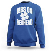 Funny Irish St Patricks Day Shamrock Dibs On The Redhead Sweatshirt