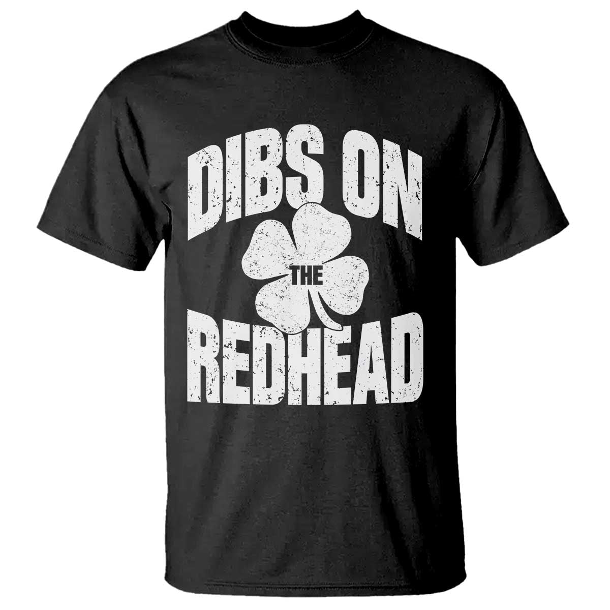 Funny Irish St Patricks Day Shamrock Dibs On The Redhead T Shirt