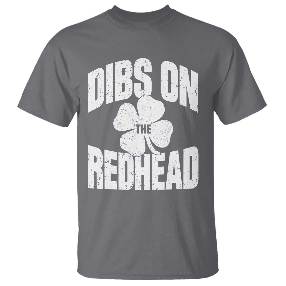 Funny Irish St Patricks Day Shamrock Dibs On The Redhead T Shirt