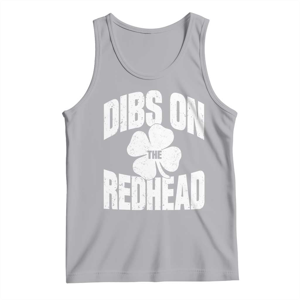 Funny Irish St Patricks Day Shamrock Dibs On The Redhead Tank Top