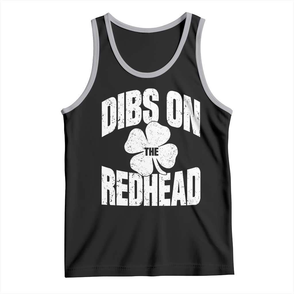 Funny Irish St Patricks Day Shamrock Dibs On The Redhead Tank Top