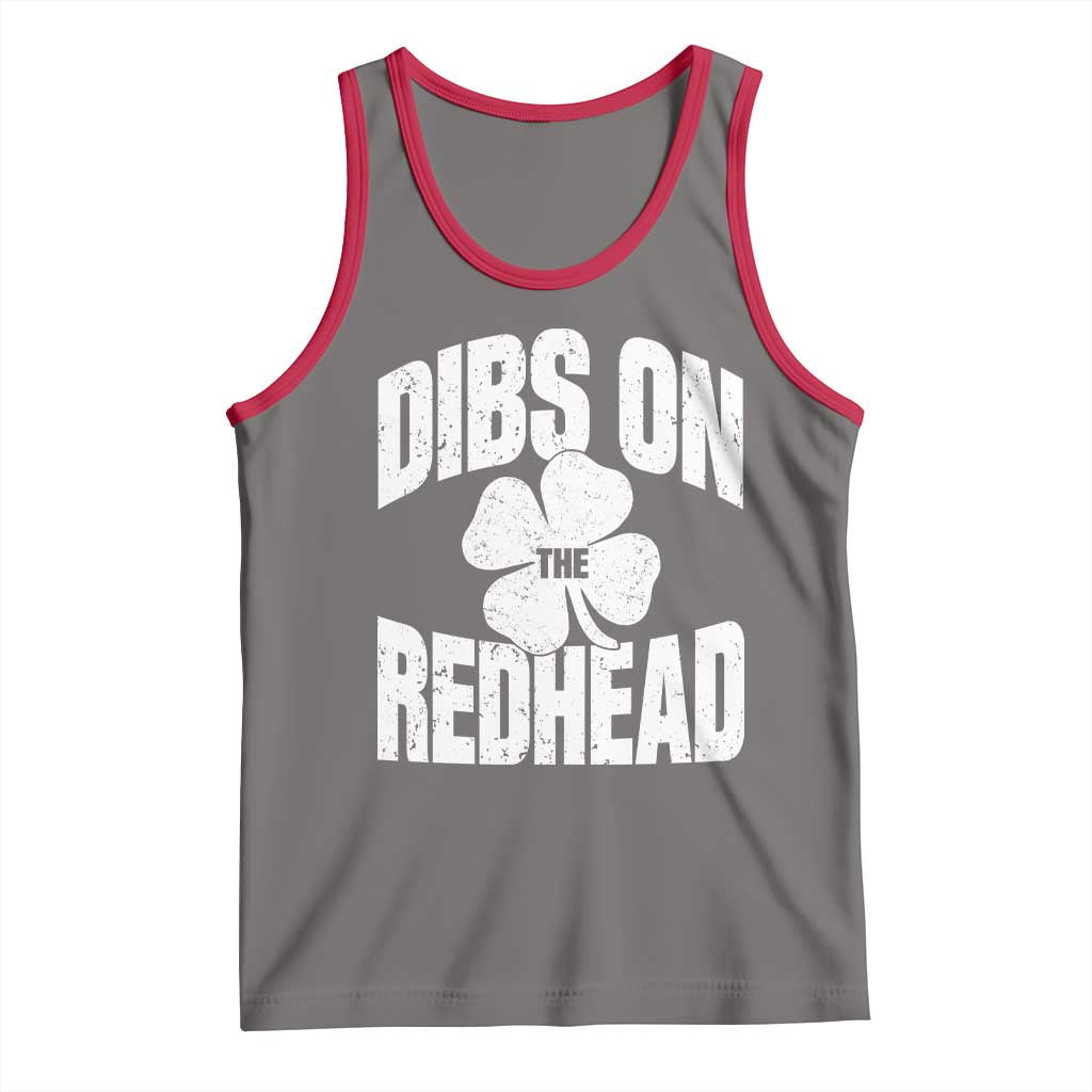 Funny Irish St Patricks Day Shamrock Dibs On The Redhead Tank Top