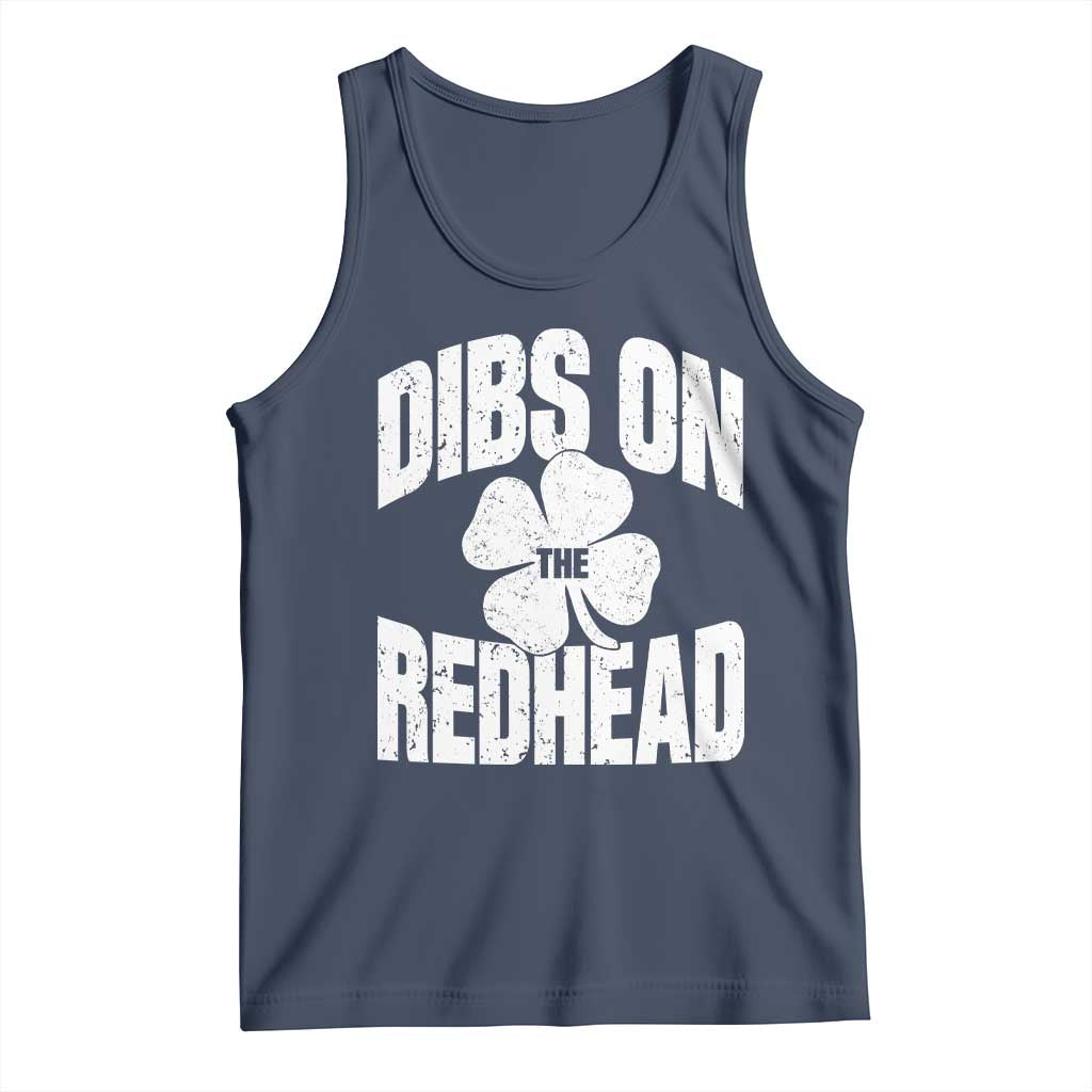 Funny Irish St Patricks Day Shamrock Dibs On The Redhead Tank Top