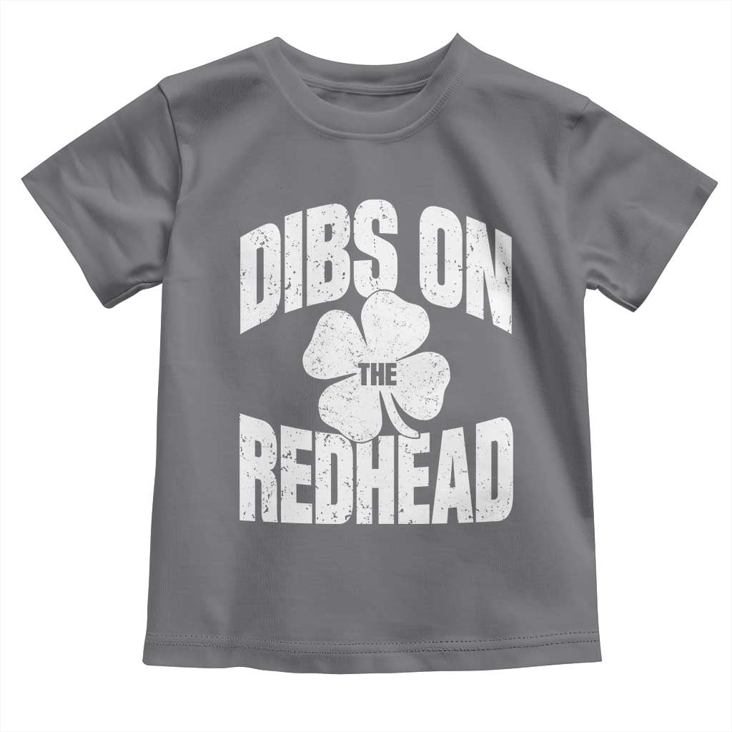 Funny Irish St Patricks Day Shamrock Dibs On The Redhead Toddler T Shirt