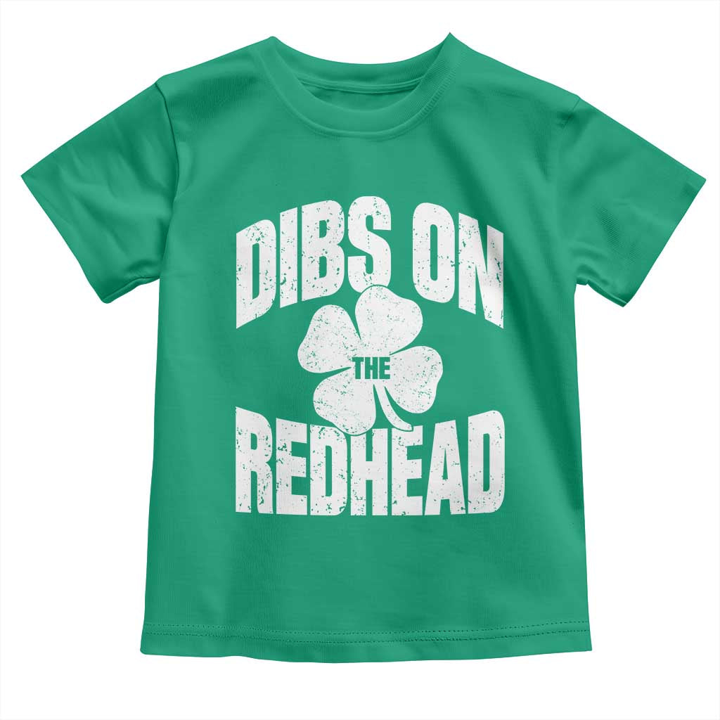 Funny Irish St Patricks Day Shamrock Dibs On The Redhead Toddler T Shirt