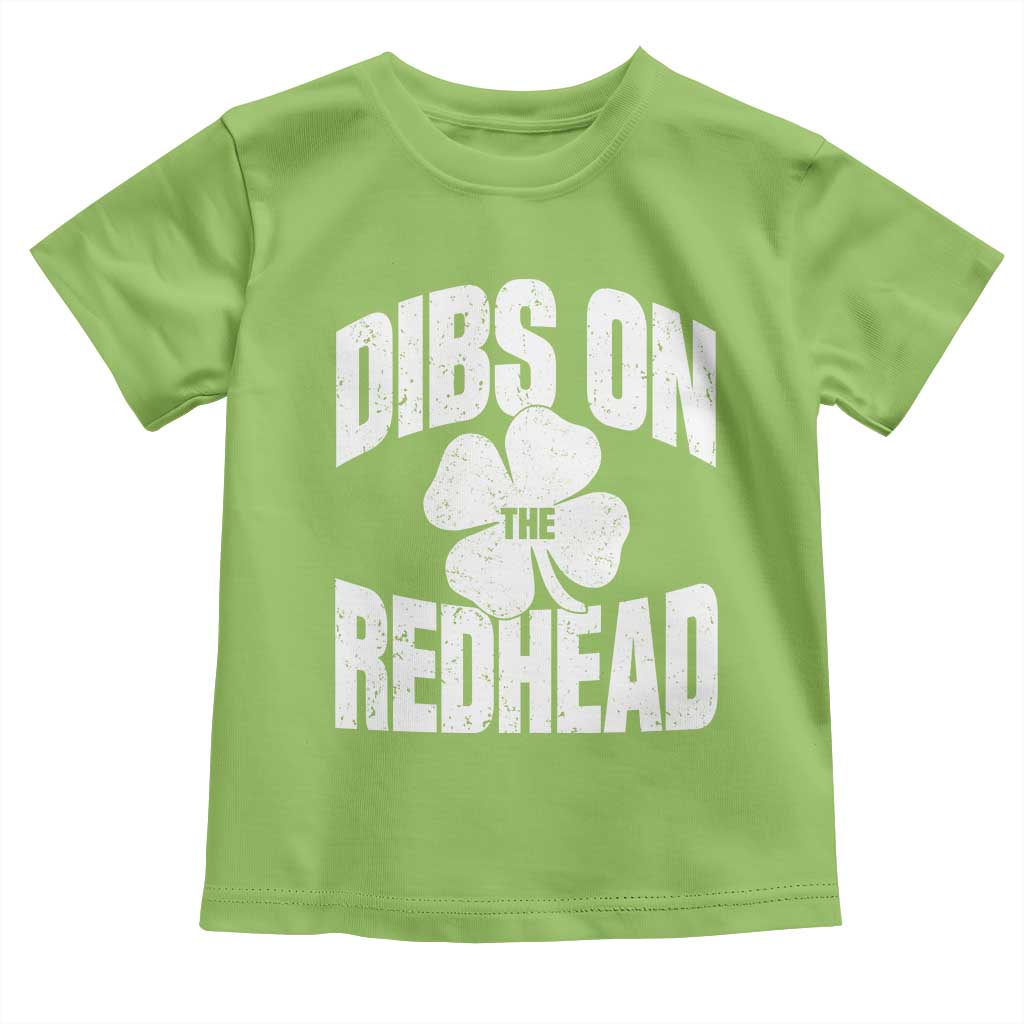 Funny Irish St Patricks Day Shamrock Dibs On The Redhead Toddler T Shirt
