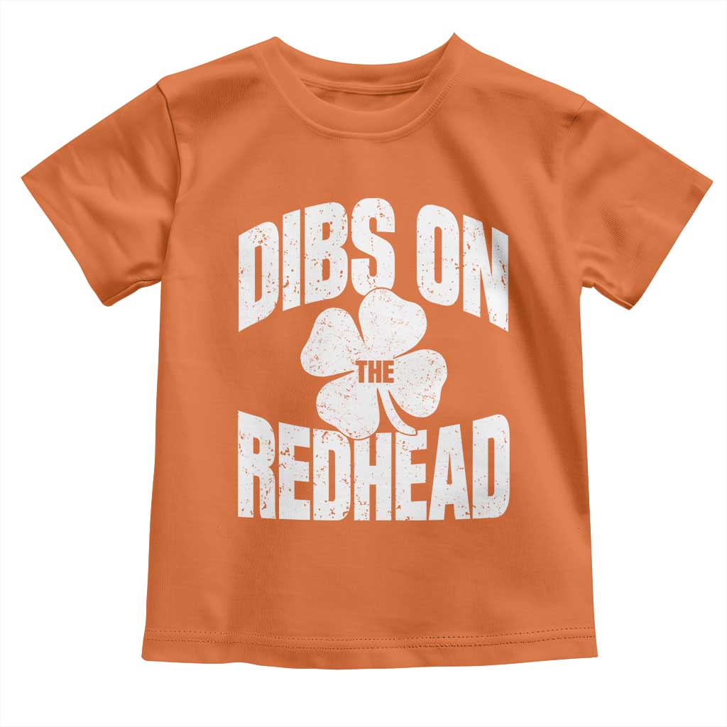 Funny Irish St Patricks Day Shamrock Dibs On The Redhead Toddler T Shirt