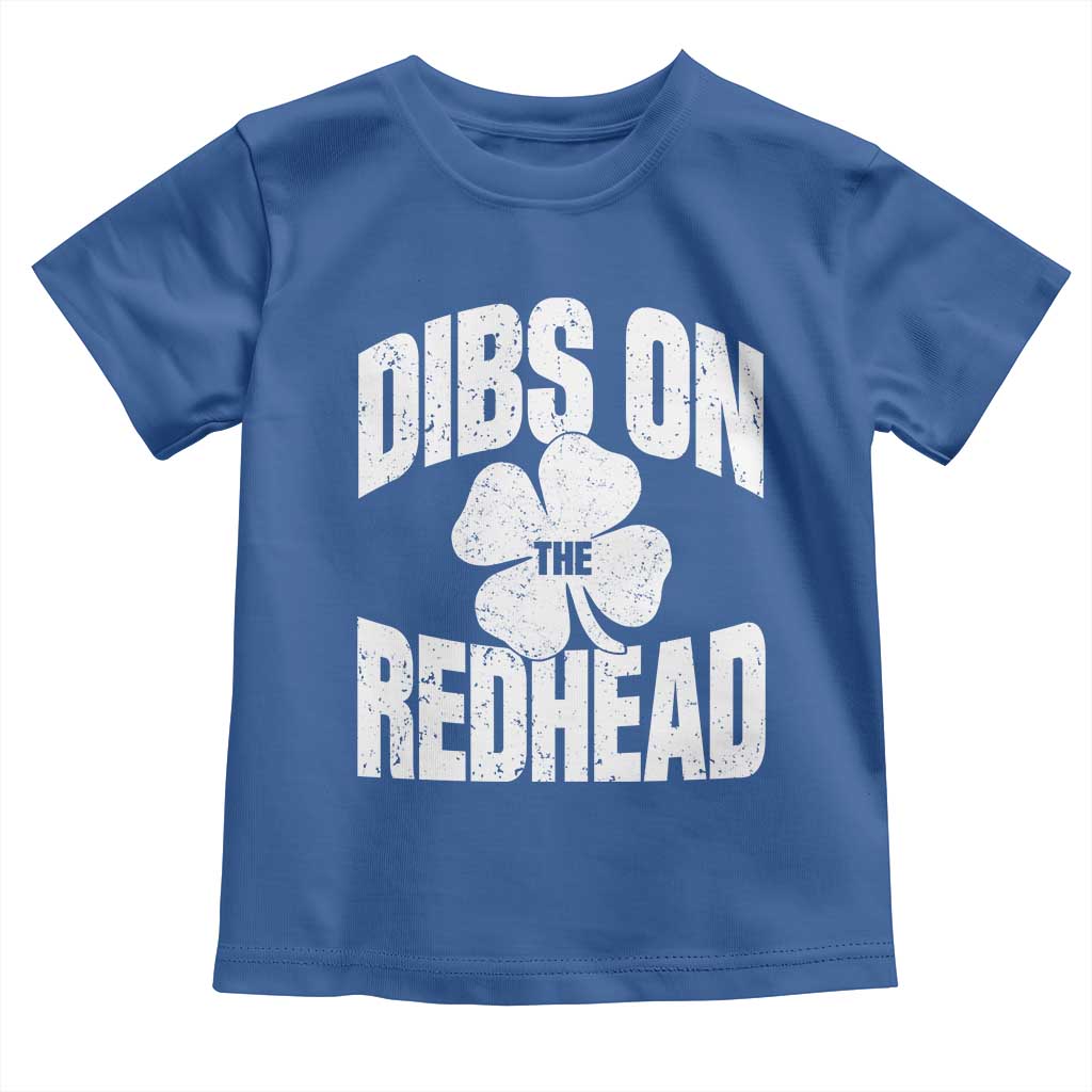 Funny Irish St Patricks Day Shamrock Dibs On The Redhead Toddler T Shirt