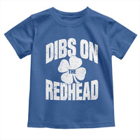 Funny Irish St Patricks Day Shamrock Dibs On The Redhead Toddler T Shirt