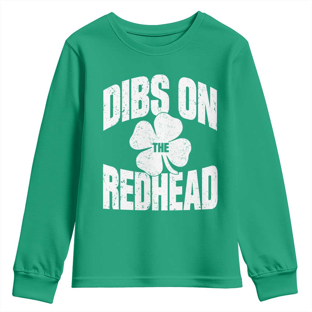 Funny Irish St Patricks Day Shamrock Dibs On The Redhead Youth Sweatshirt