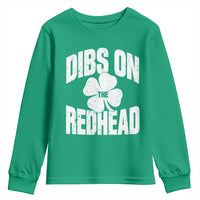 Funny Irish St Patricks Day Shamrock Dibs On The Redhead Youth Sweatshirt
