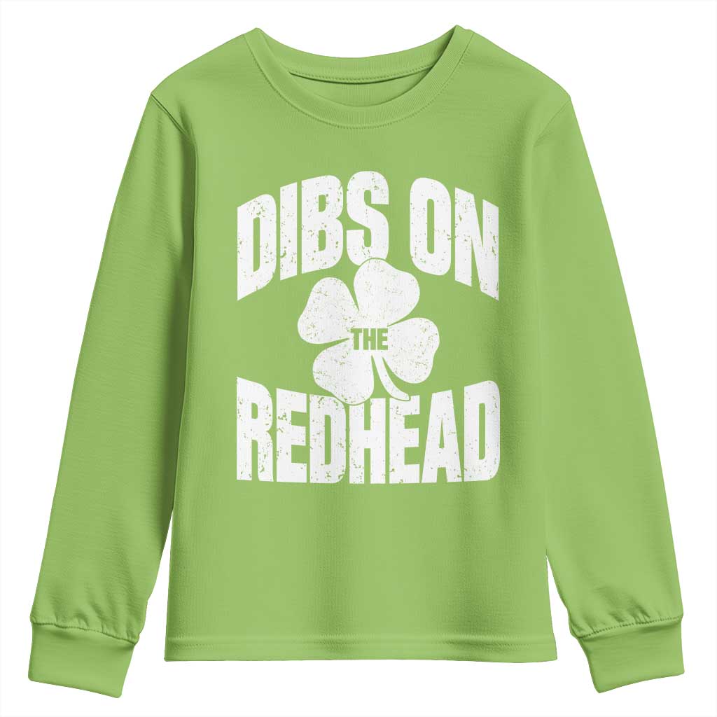 Funny Irish St Patricks Day Shamrock Dibs On The Redhead Youth Sweatshirt
