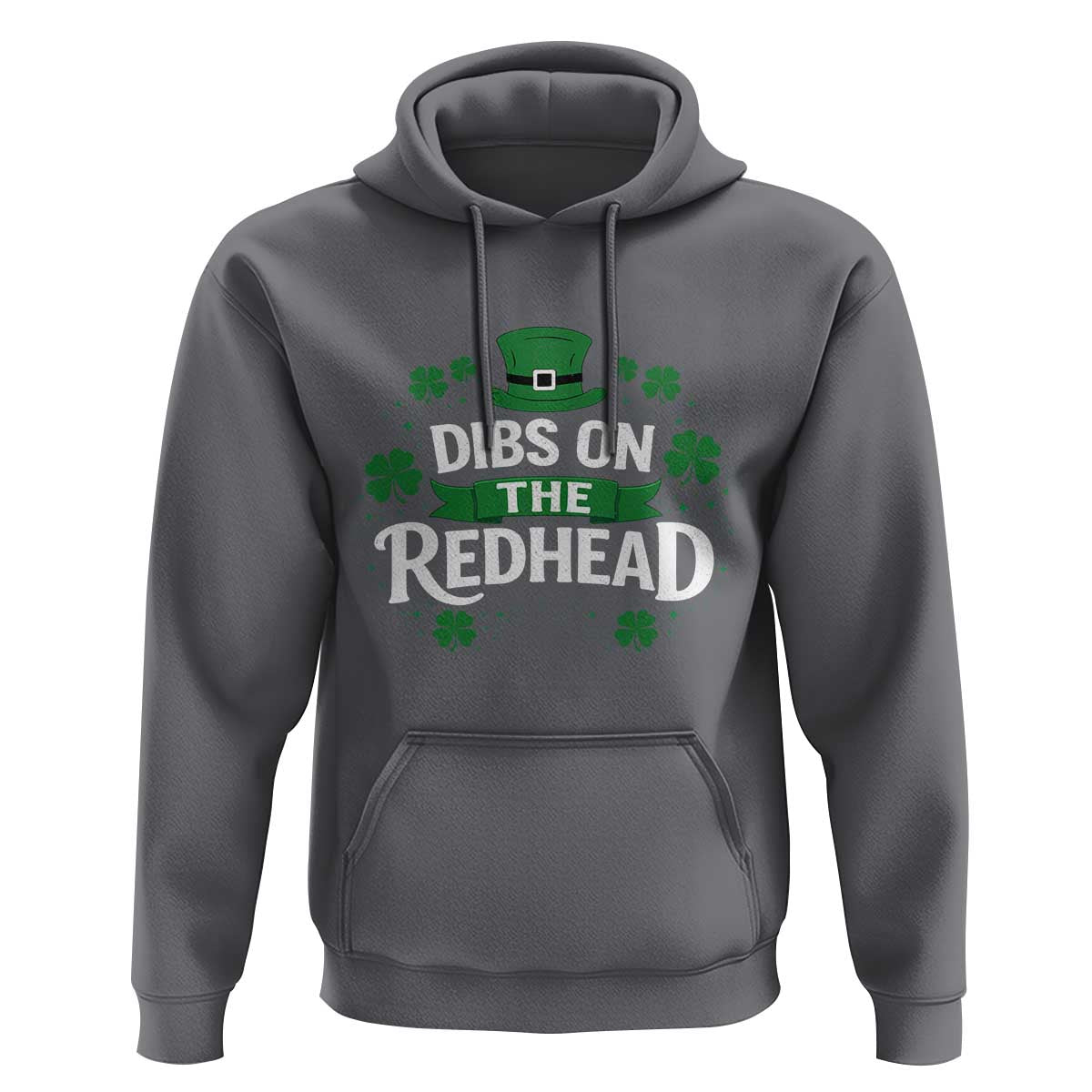 Funny Irish St Patricks Day Dibs On The Redhead Hoodie Lucky Shamrock Clovers