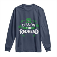 Funny Irish St Patricks Day Dibs On The Redhead Long Sleeve Shirt Lucky Shamrock Clovers