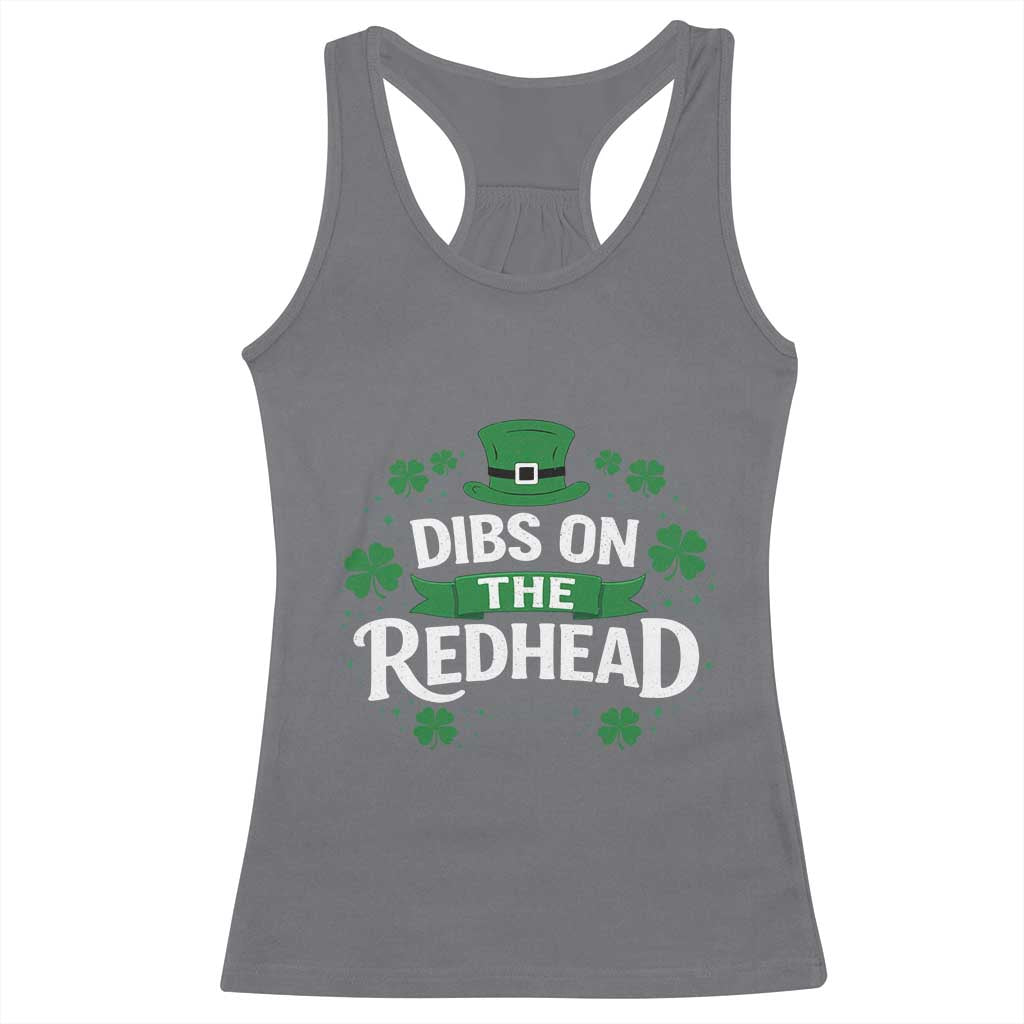 Funny Irish St Patricks Day Dibs On The Redhead Racerback Tank Top Lucky Shamrock Clovers