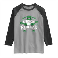 Funny Irish St Patricks Day Dibs On The Redhead Raglan Shirt Lucky Shamrock Clovers