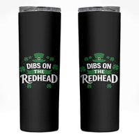 Funny Irish St Patricks Day Dibs On The Redhead Skinny Tumbler Lucky Shamrock Clovers