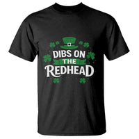 Funny Irish St Patricks Day Dibs On The Redhead T Shirt Lucky Shamrock Clovers