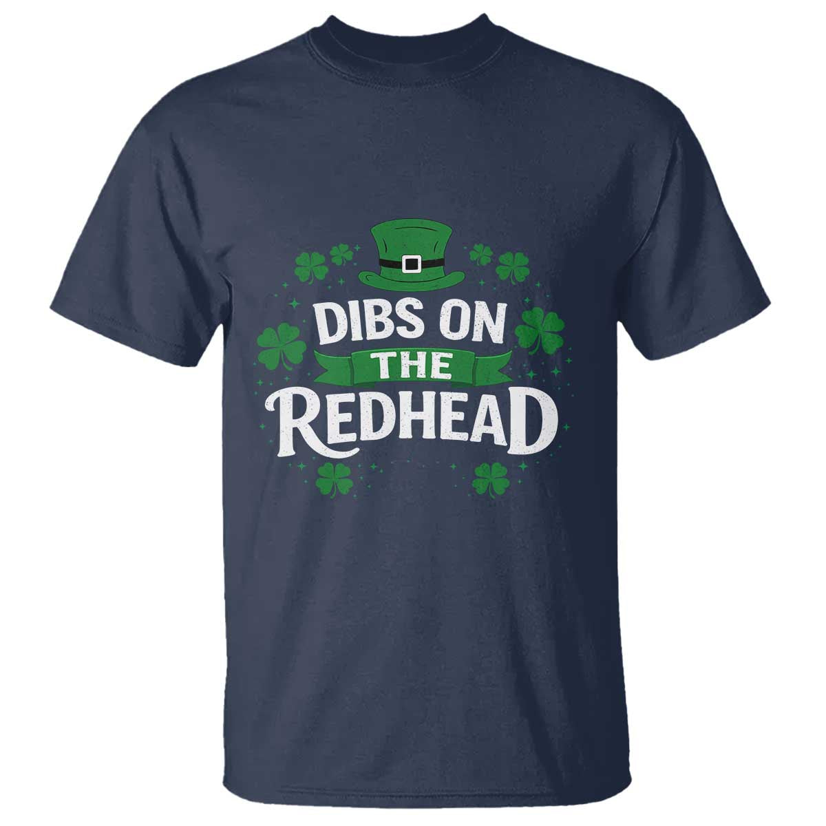Funny Irish St Patricks Day Dibs On The Redhead T Shirt Lucky Shamrock Clovers
