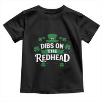 Funny Irish St Patricks Day Dibs On The Redhead Toddler T Shirt Lucky Shamrock Clovers