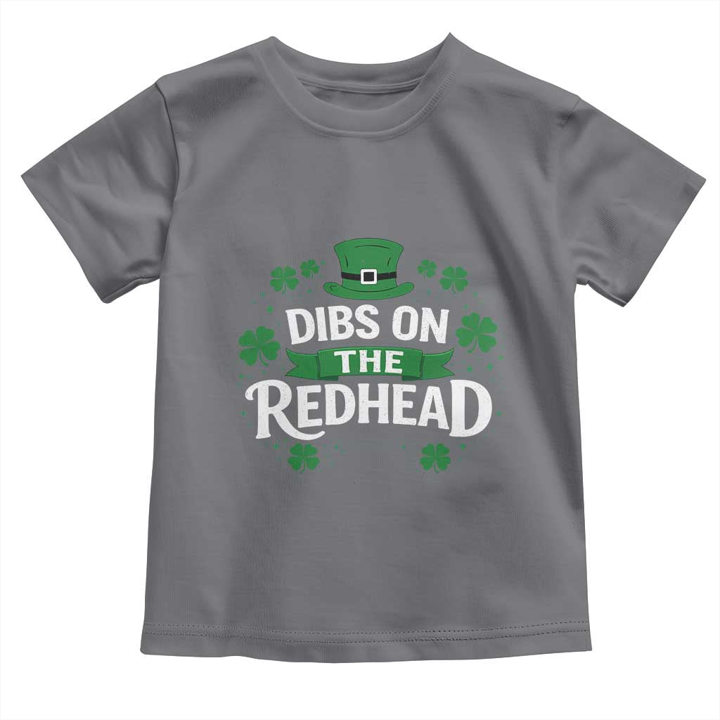 Funny Irish St Patricks Day Dibs On The Redhead Toddler T Shirt Lucky Shamrock Clovers