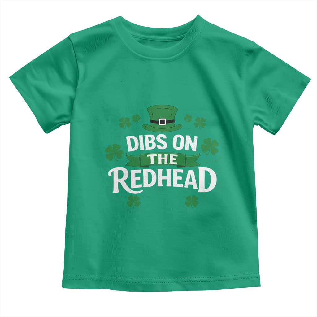 Funny Irish St Patricks Day Dibs On The Redhead Toddler T Shirt Lucky Shamrock Clovers