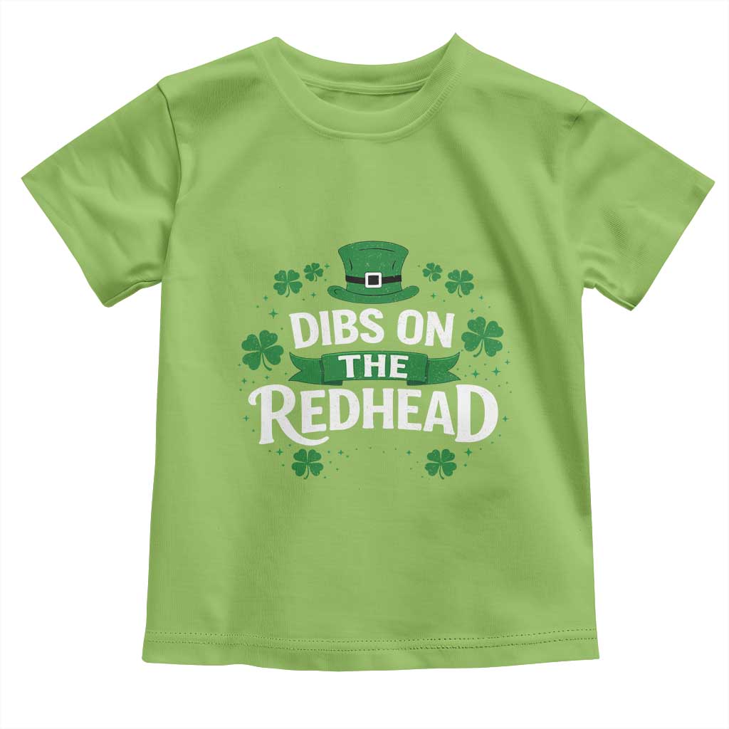 Funny Irish St Patricks Day Dibs On The Redhead Toddler T Shirt Lucky Shamrock Clovers