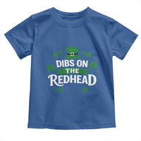 Funny Irish St Patricks Day Dibs On The Redhead Toddler T Shirt Lucky Shamrock Clovers