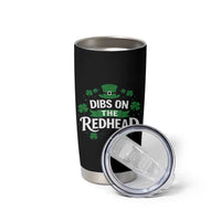 Funny Irish St Patricks Day Dibs On The Redhead Tumbler Cup Lucky Shamrock Clovers