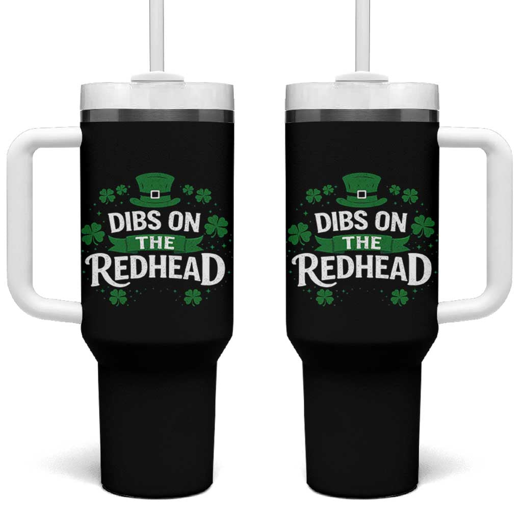 Funny Irish St Patricks Day Dibs On The Redhead Tumbler With Handle Lucky Shamrock Clovers