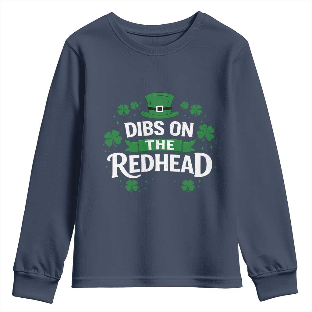 Funny Irish St Patricks Day Dibs On The Redhead Youth Sweatshirt Lucky Shamrock Clovers