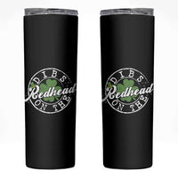 Funny Irish St Patricks Day Dibs On The Redhead Skinny Tumbler Retro Lucky Shamrock