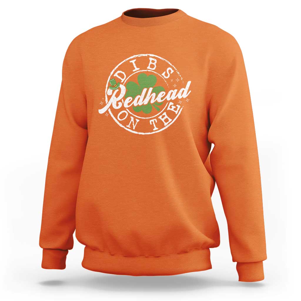 Funny Irish St Patricks Day Dibs On The Redhead Sweatshirt Retro Lucky Shamrock